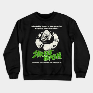 Street Trash 80s Cult Classic Horror Movie Crewneck Sweatshirt